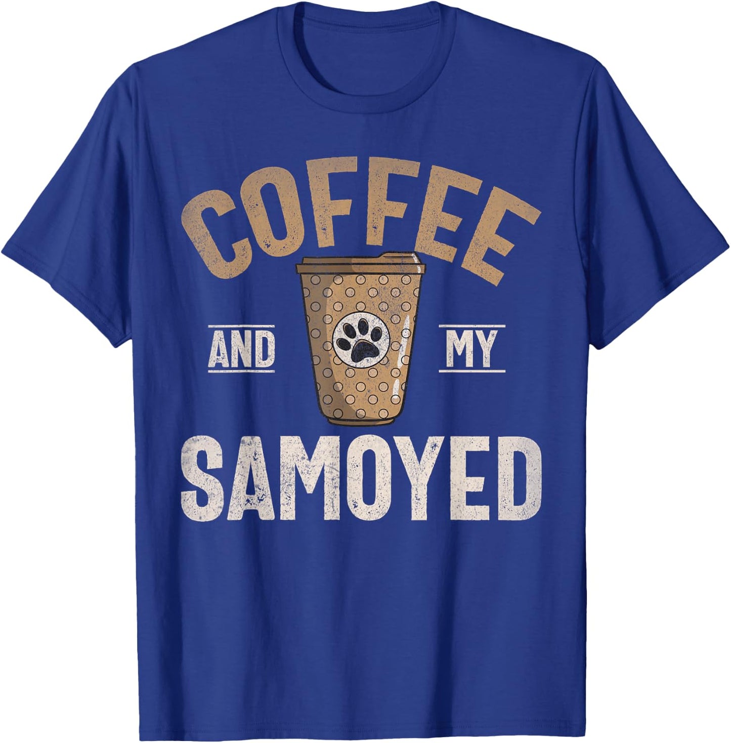 Coffee and my Samoyed T-Shirt - T-Shirt | Royal