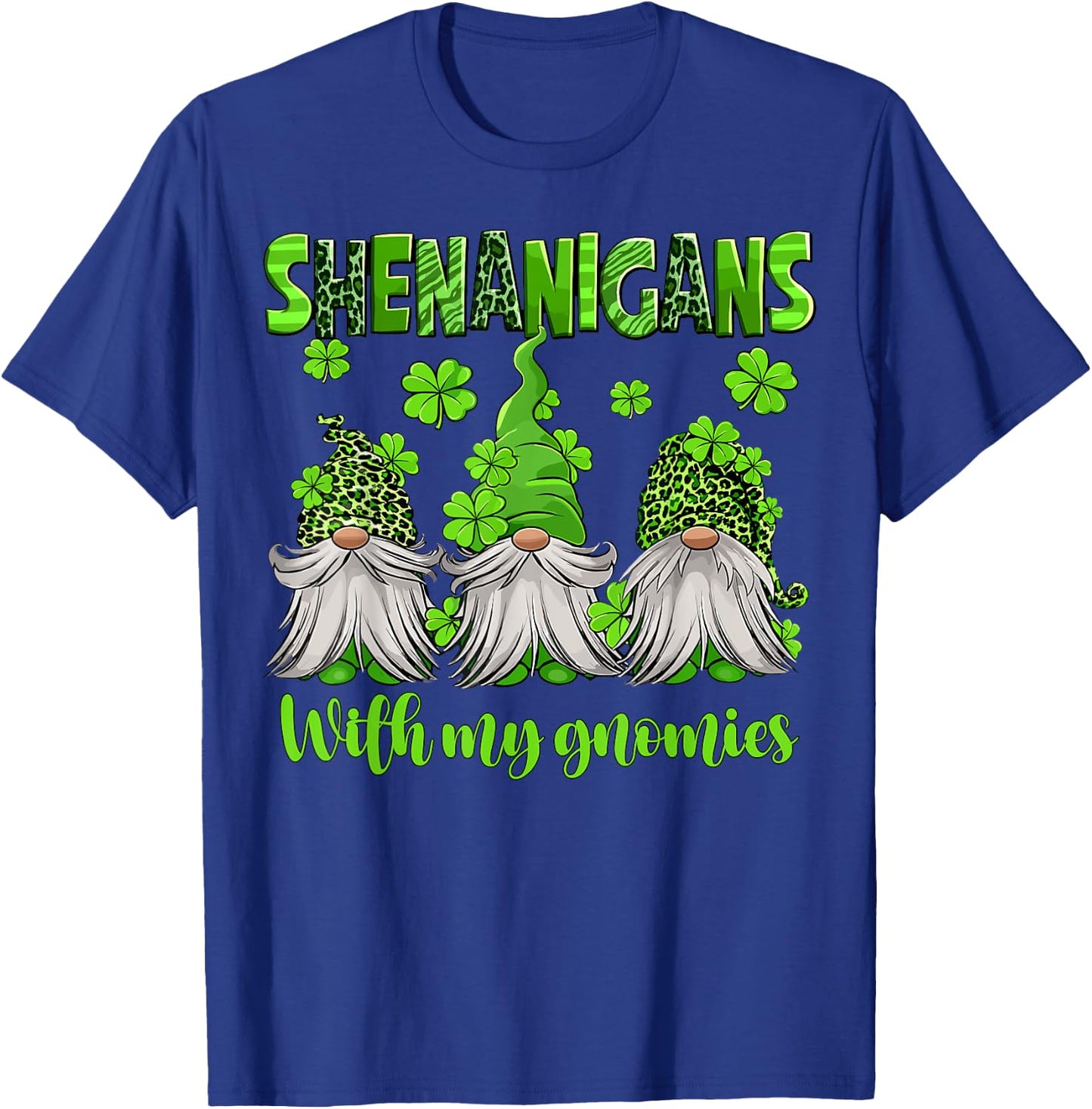 Shenanigans With My Gnomies St. Patrick's Day Gnomes Women T-Shirt - T-Shirt | Royal