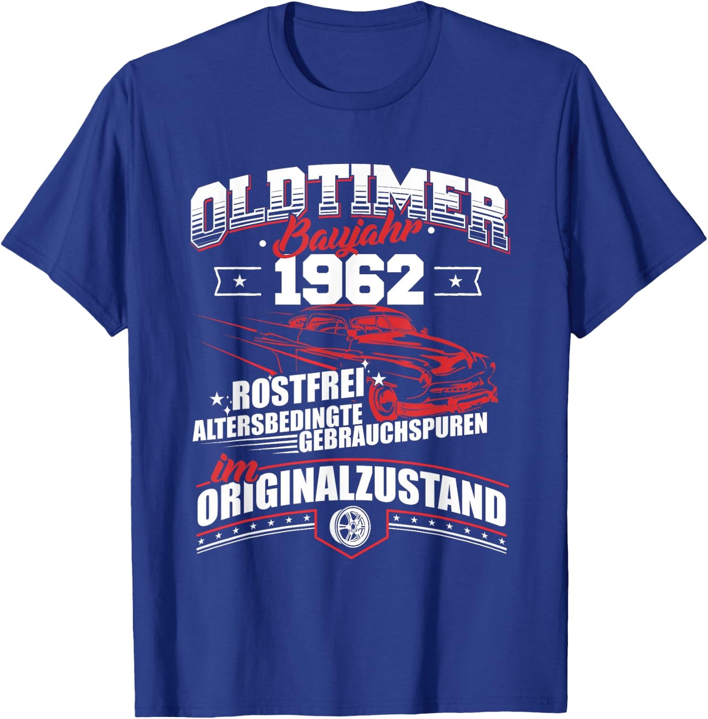 Oldtimer Baujahr 1962 Jahrgang Geburtsjahr Geburtstag T-Shirt - T-Shirt | Royal