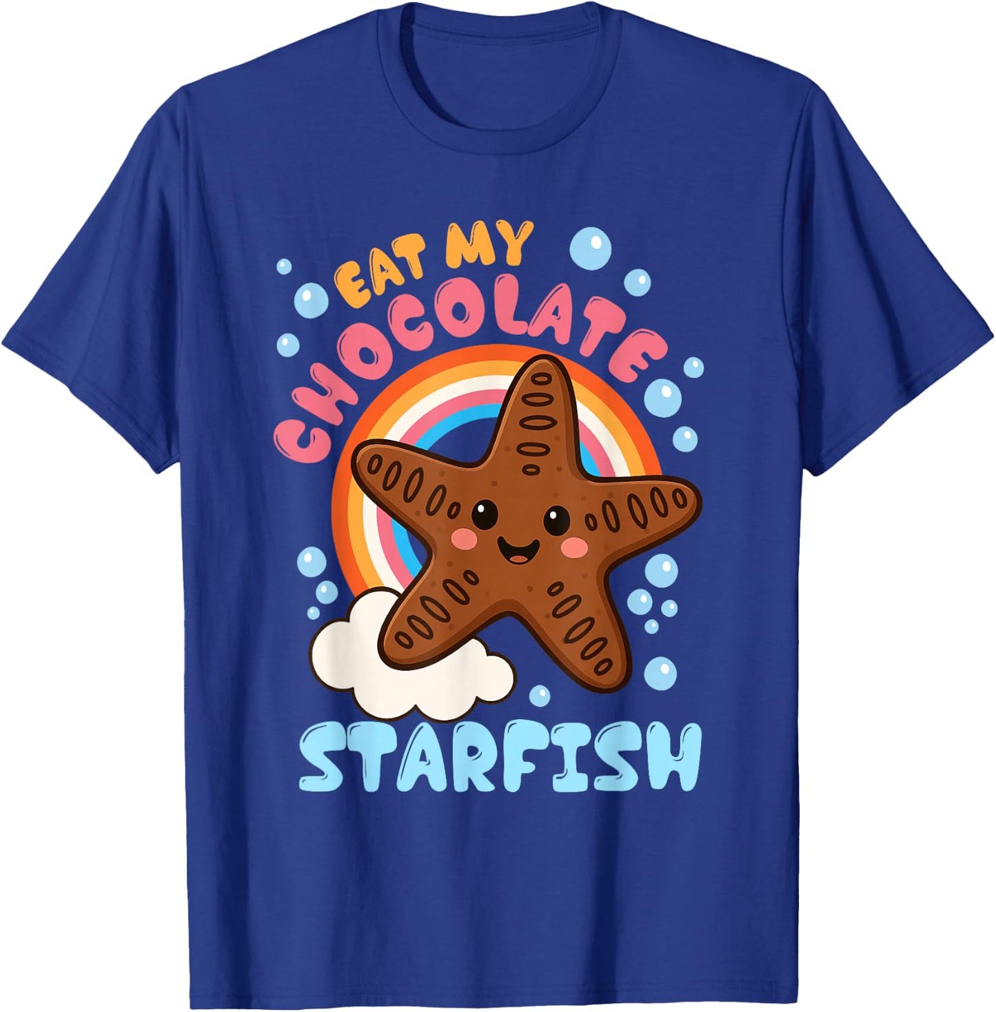 Inappropriate Eat My Chocolate Starfish Funny Embarrassing T-Shirt - T-Shirt | Royal