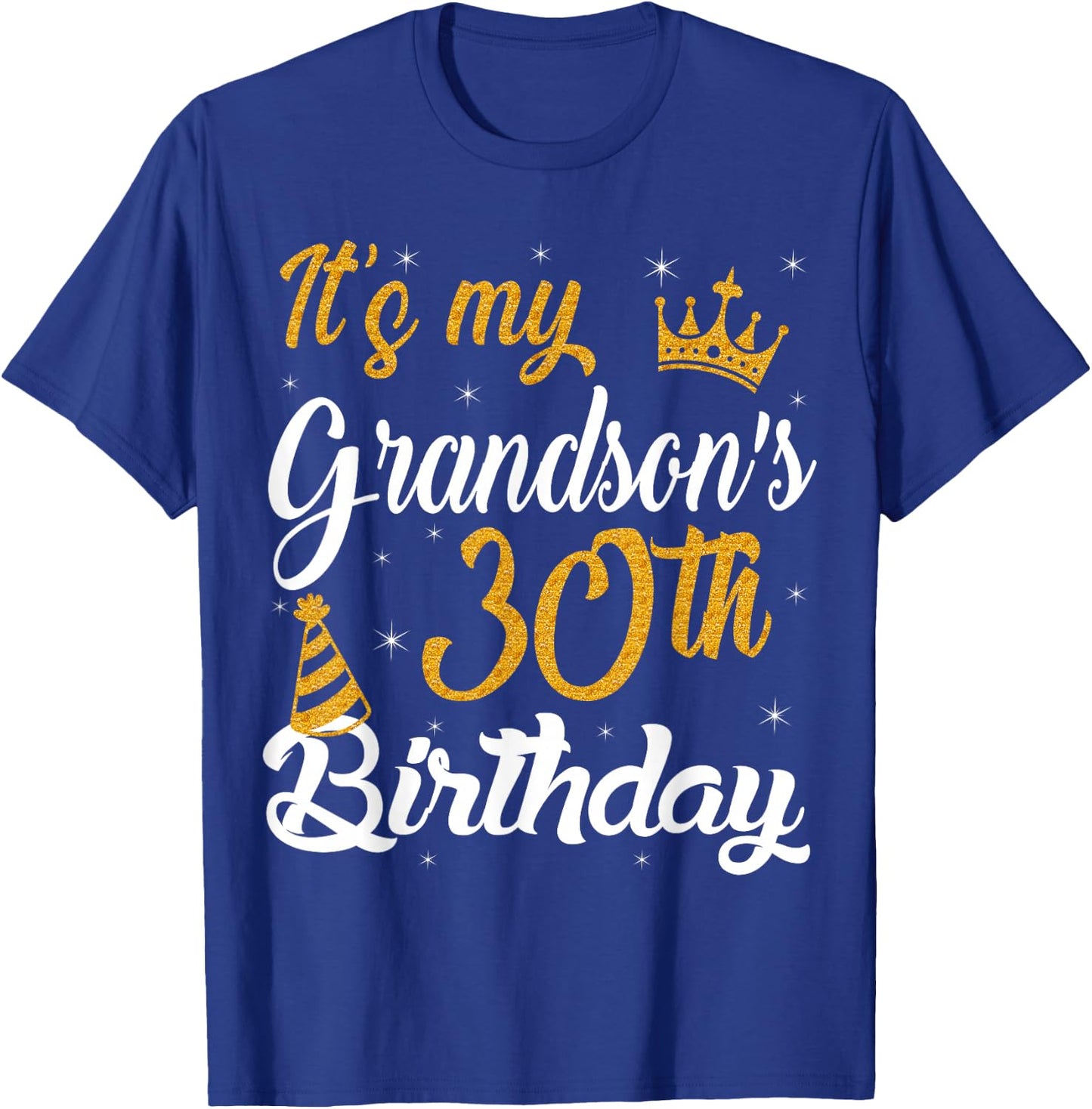 Happy It's My Grandson's 30th Birthday 1995 30 Years Old T-Shirt - T-Shirt | Royal