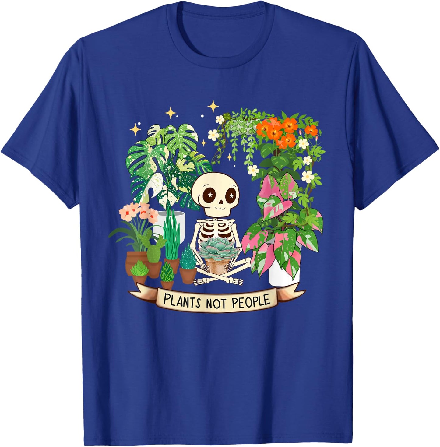 Plant Lover Skeleton Plants Not People T-Shirt - T-Shirt | Royal