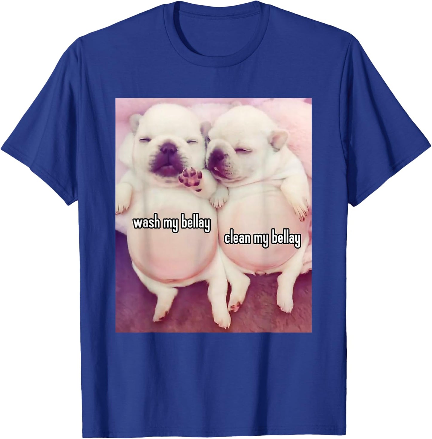 Pibble Meme Wash My Belly Funny Two Pibbles T-Shirt - T-Shirt | Royal