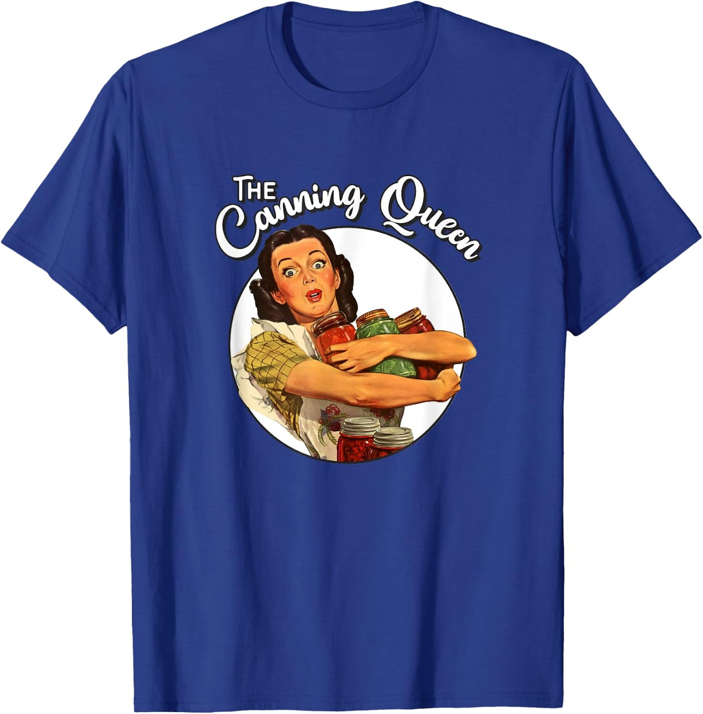 The Canning Queen Vintage Mason Jars Canning Season T-Shirt - T-Shirt | Royal