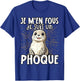 Je M'en Fous Je Suis Un Seal Cute , Black, S T-Shirt - T-Shirt | Royal