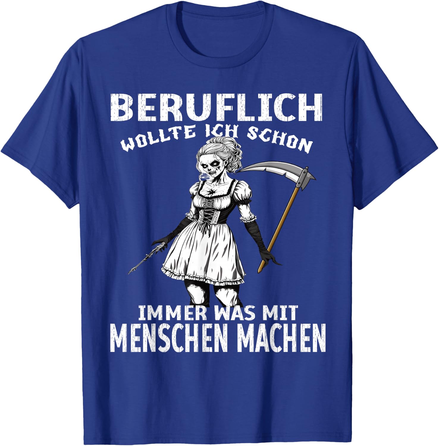 Beruflich Wollte Ich Schon Immer Was Mit Menschen Machen T-Shirt - T-Shirt | Royal