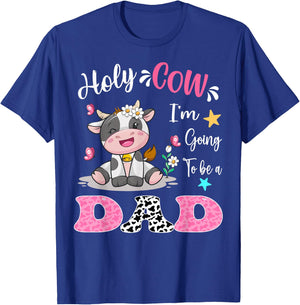 Holy Cow I'm Going To Be a Dad Pregnancy Announcement T-Shirt - T-Shirt | Royal
