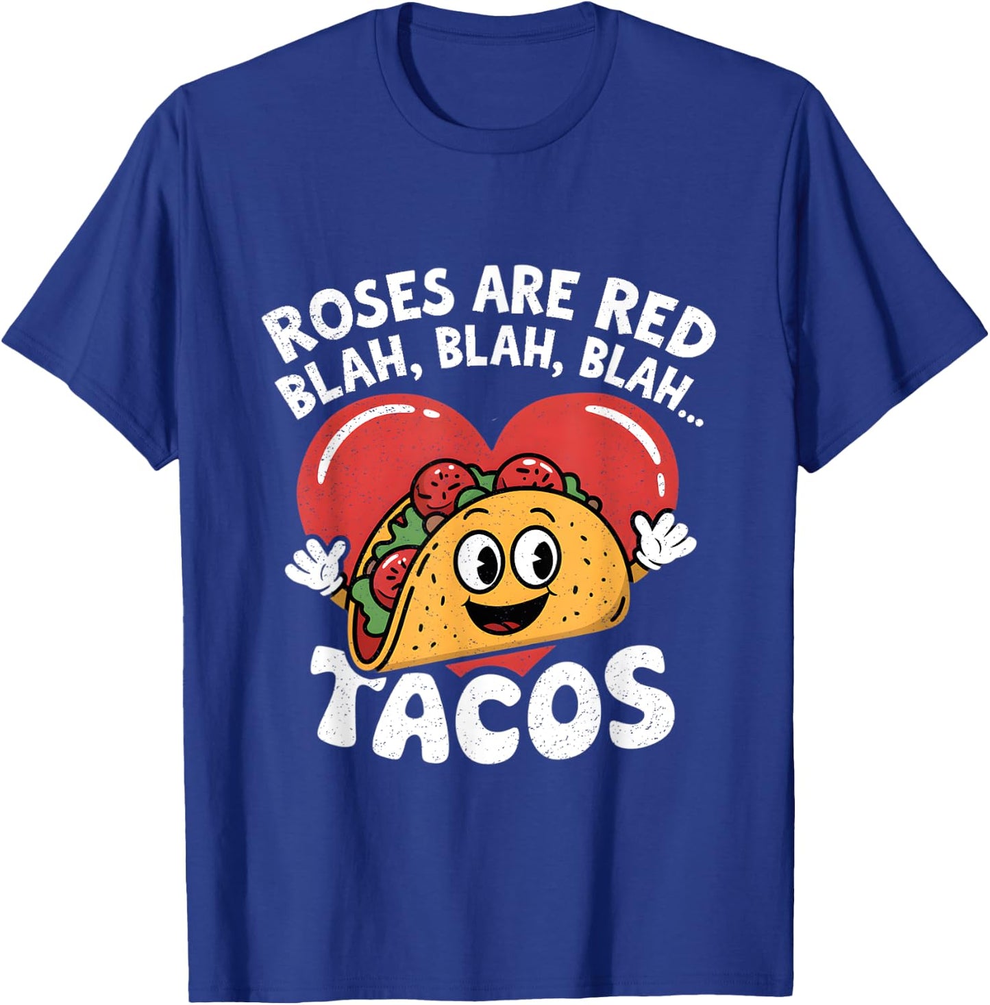 Roses Are Red Blah Tacos Lover Funny Mexican Food Boys Men T-Shirt - T-Shirt | Royal