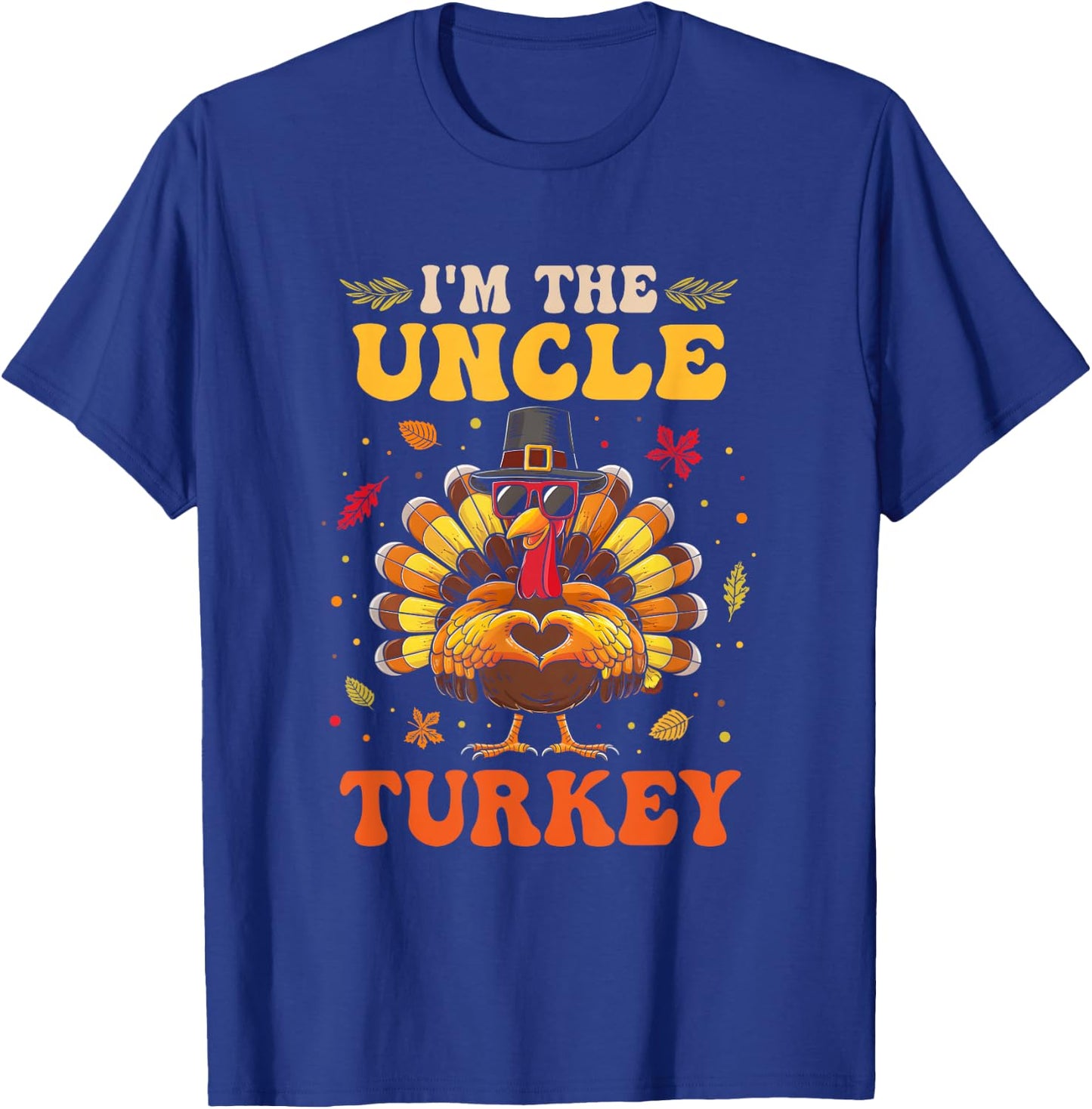 I'm The Uncle Turkey Matching Family Thanksgiving Costume T-Shirt - T-Shirt | Royal