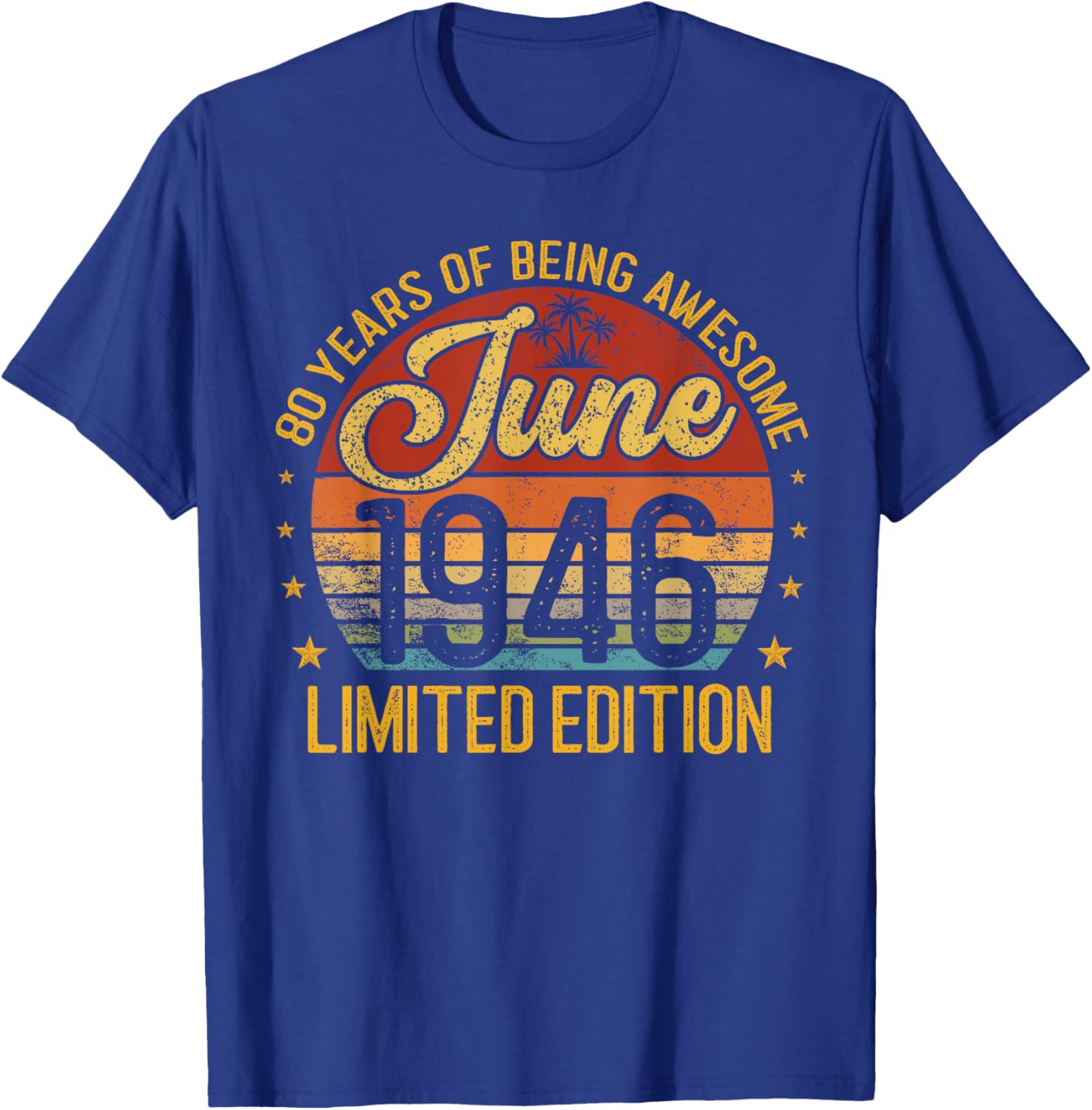 Retro June 1946 Limited Edition 80-Year-Old 80th Birthday T-Shirt - T-Shirt | Royal