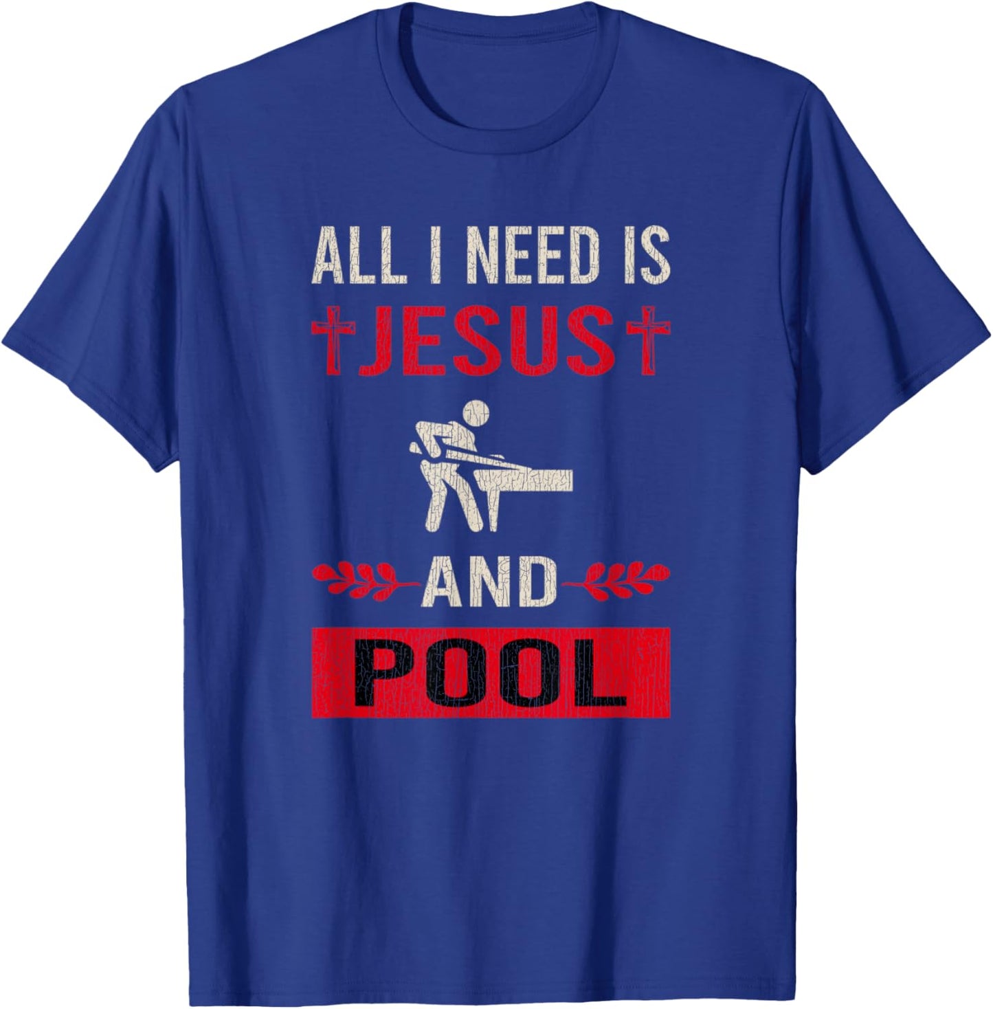 Vintage I Need Jesus And Pool Billiards Funny Game Relax T-Shirt - T-Shirt | Royal