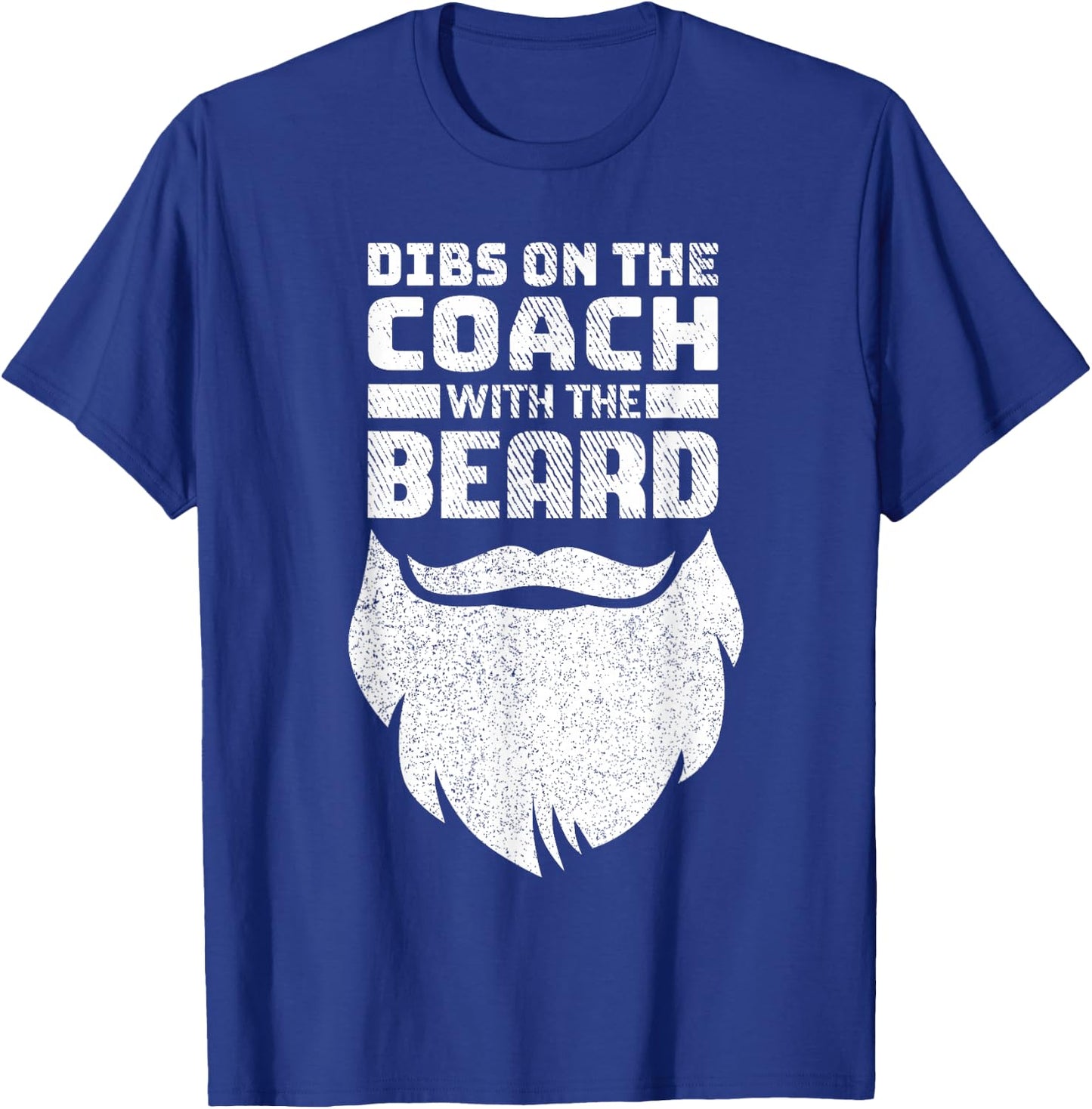 Dibs On The Coach With The Beard Baseball Coach's Wife T-Shirt - T-Shirt | Royal
