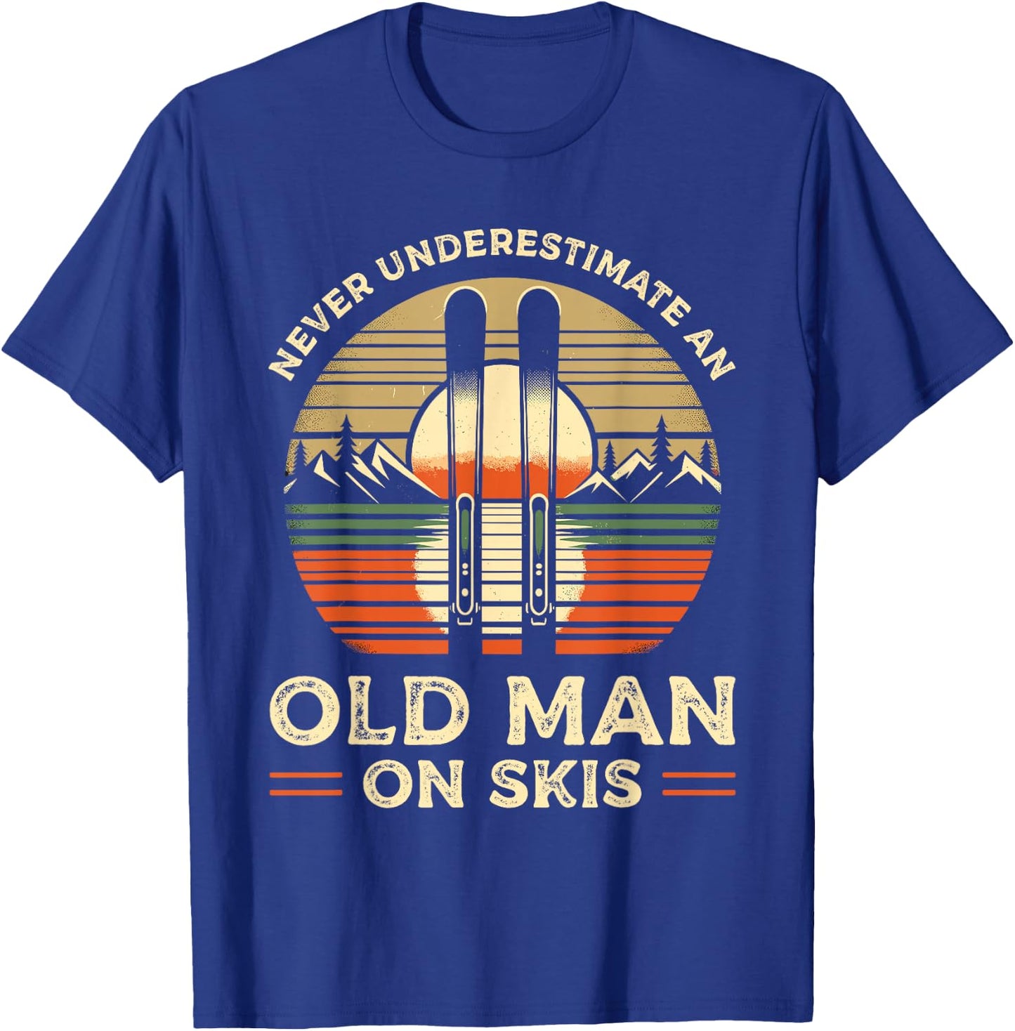 Never Underestimate An Old Man On Skis Skier Skiing T-Shirt - T-Shirt | Royal