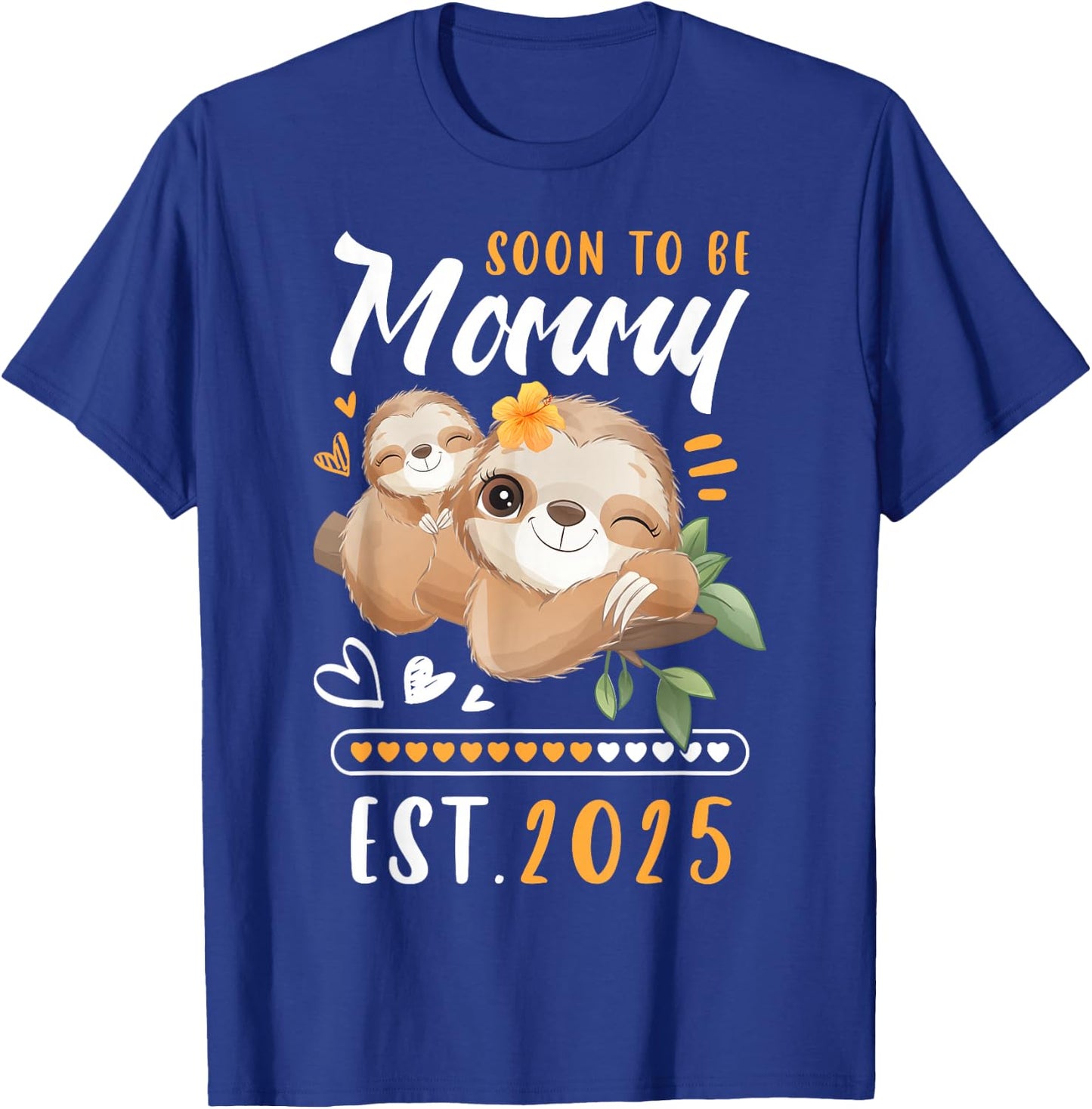 Mommy 2025, Expectant Mum, Baby Announcement, Sloths T-Shirt - T-Shirt | Royal