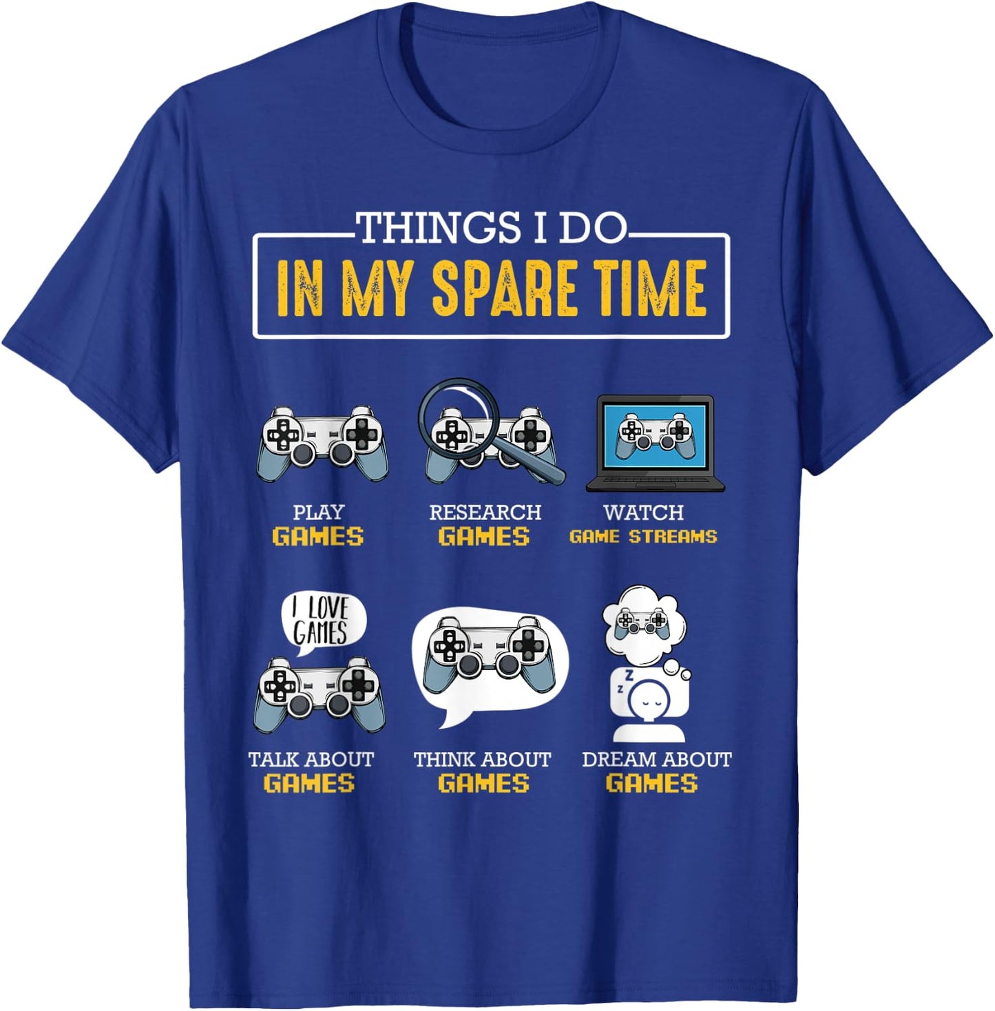 Things I Do In My Spare Time Gamer Controller Video Games T-Shirt - T-Shirt | Royal