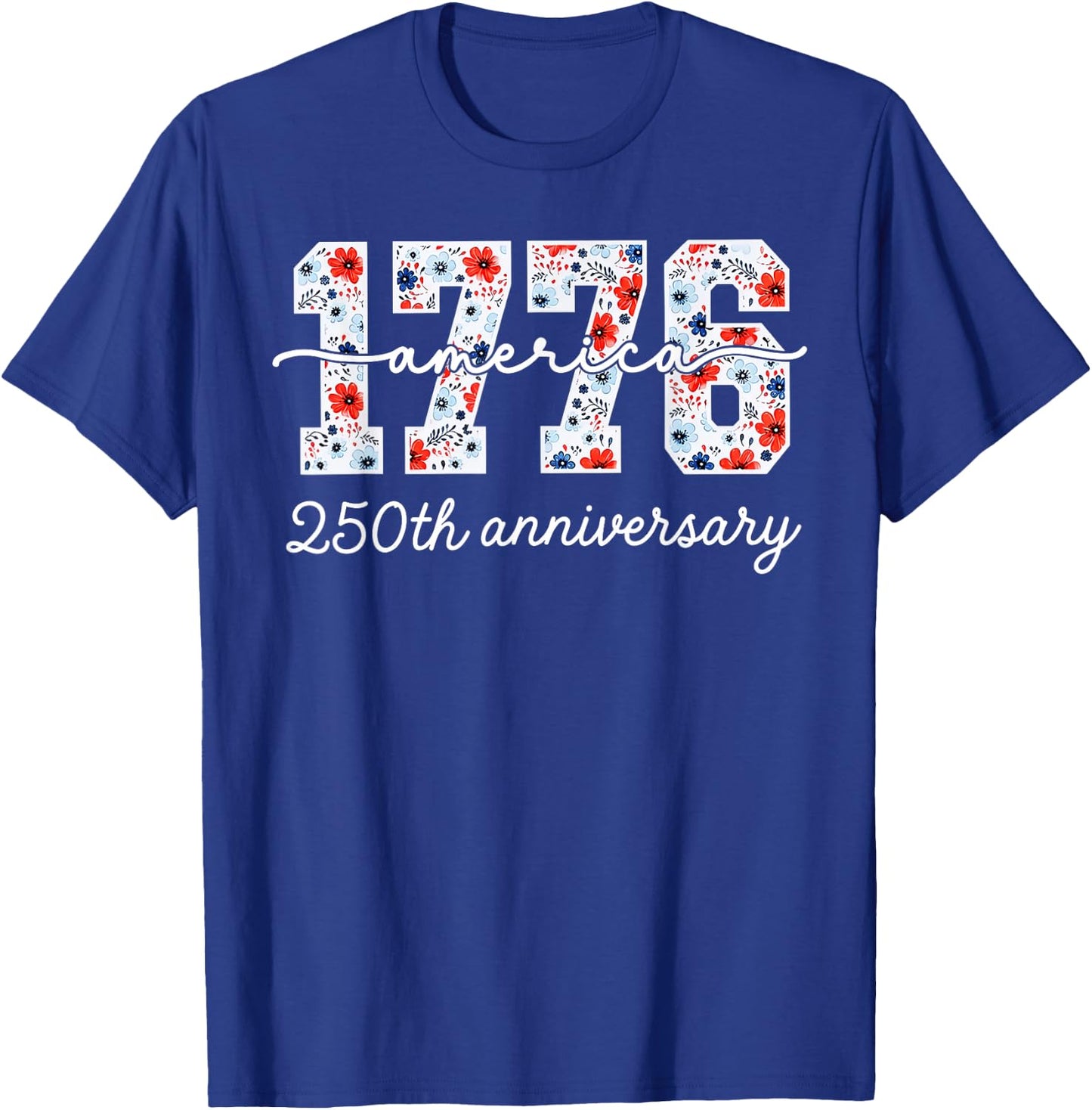 Distressed Floral 1776 America USA 250th Anniversary T-Shirt - T-Shirt | Royal