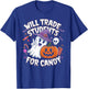 Will Trade Students For Candy Funny Halloween Teacher T-Shirt - T-Shirt | Royal