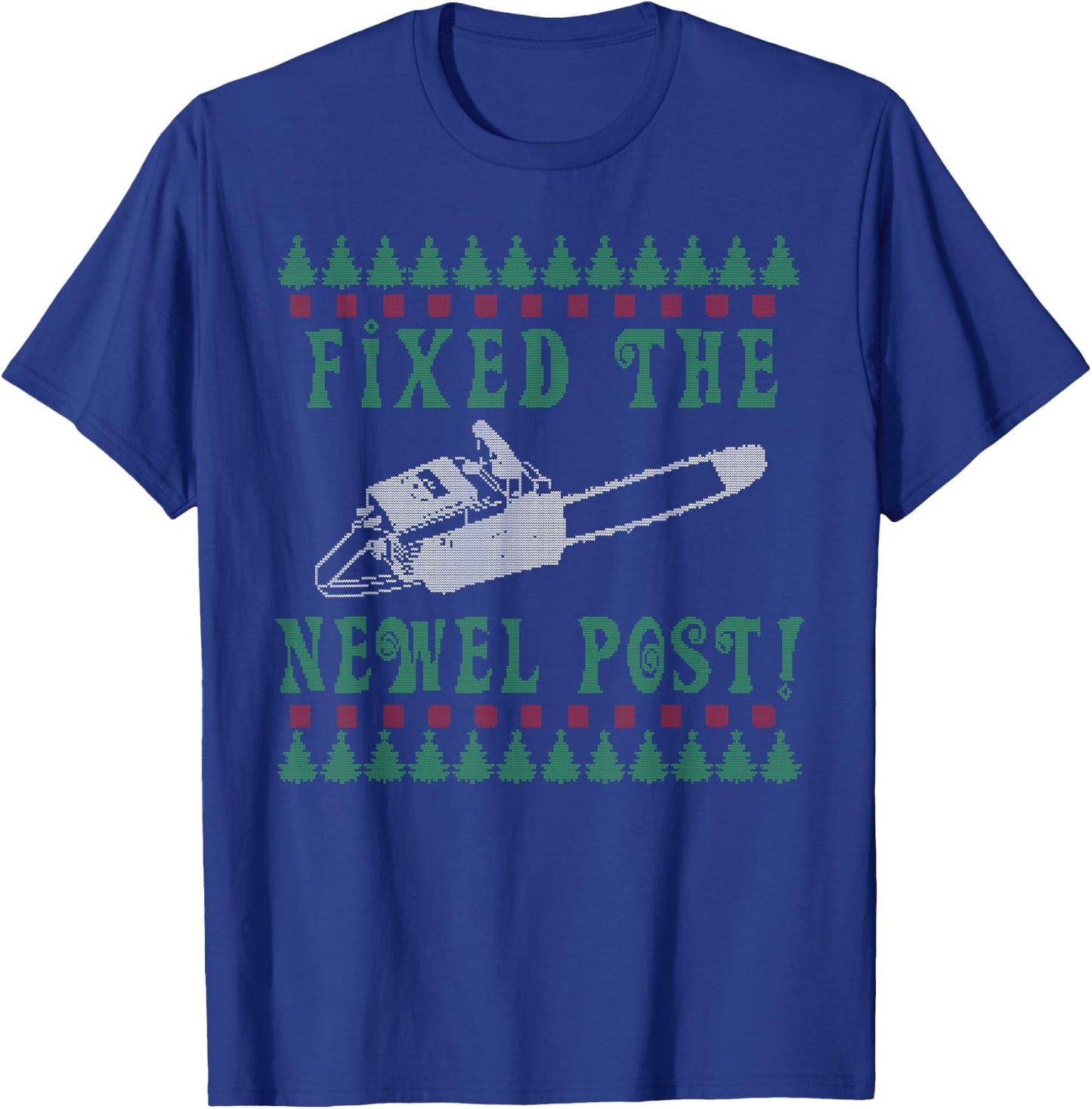 Funny Chainsaw Christmas Ugly Christmas Sweater T-Shirt - T-Shirt | Royal