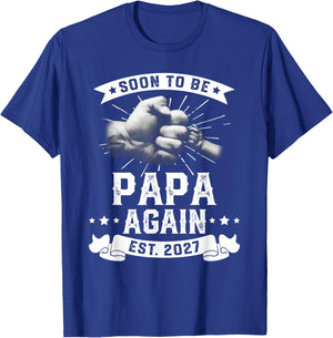 Soon to be Papa Again 2027 Promoted to Dad Father's T-Shirt - T-Shirt | Royal