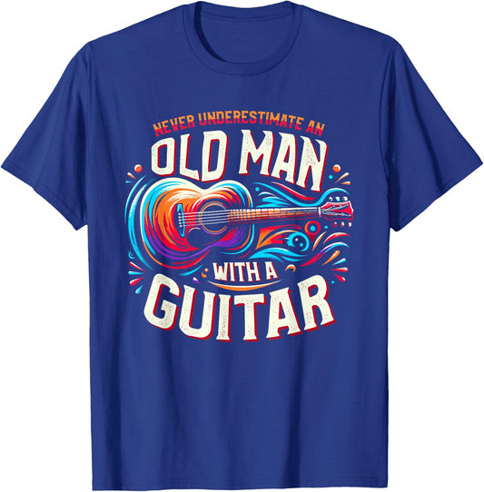 Never Underestimate An Old Man With A Guitar Guitarist T-Shirt - T-Shirt | Royal