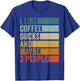 I Like Coffee Ducks & Maybe 3 People Vintage Retro T-Shirt - T-Shirt | Royal