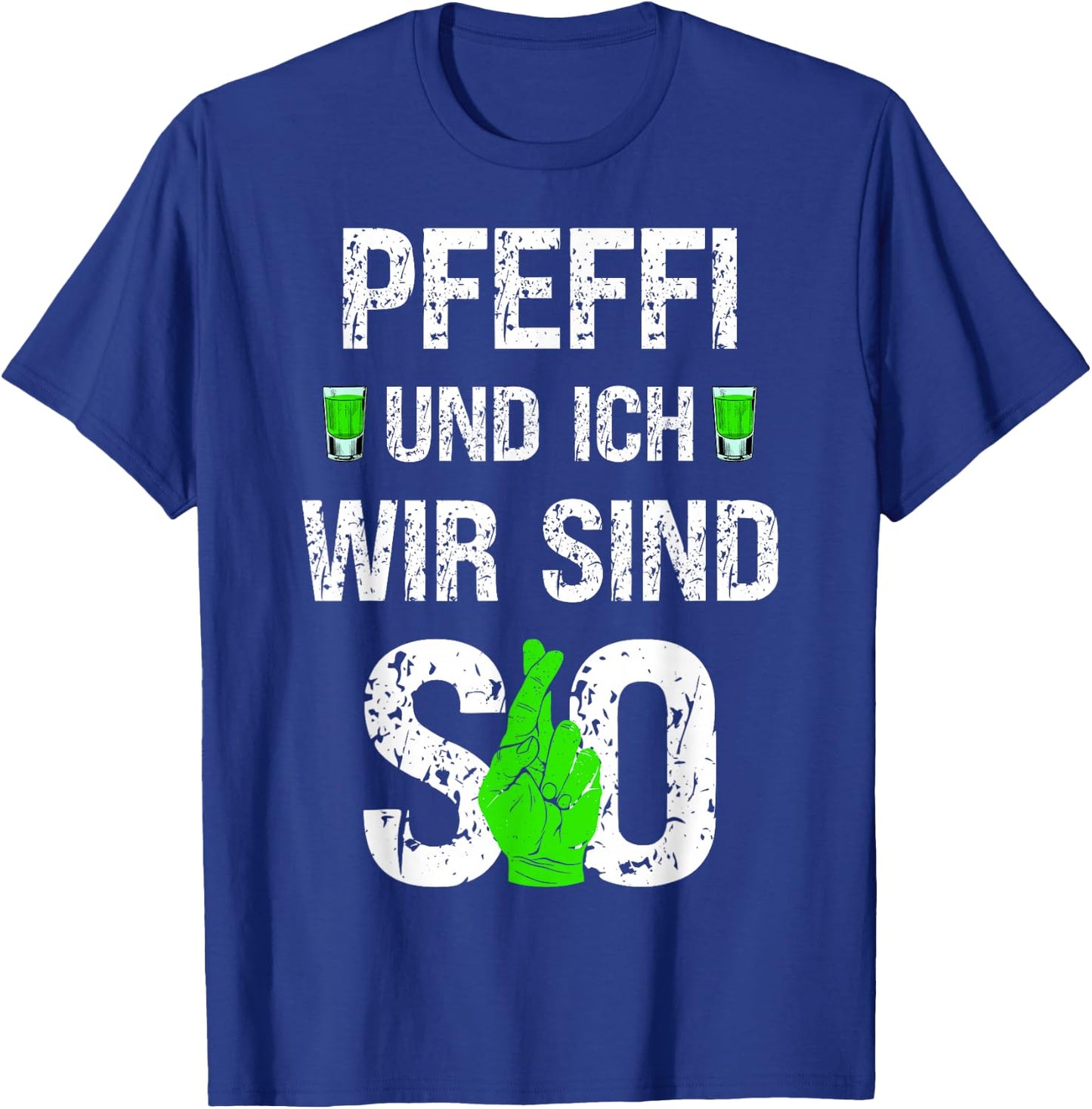Pfeffi und ich wir sind so Pfefferminz Likör Kostüm T-Shirt - T-Shirt | Royal
