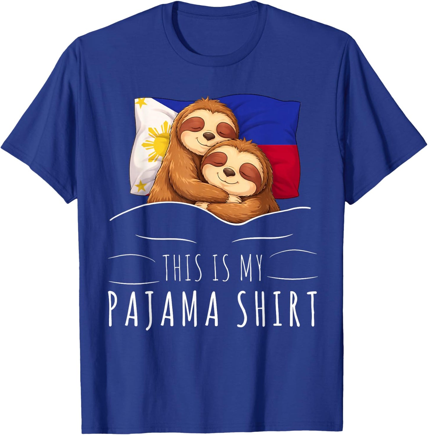 Filipino Flag Pajama Sleeping Sloth Sleepover Philippines T-Shirt - T-Shirt | Royal