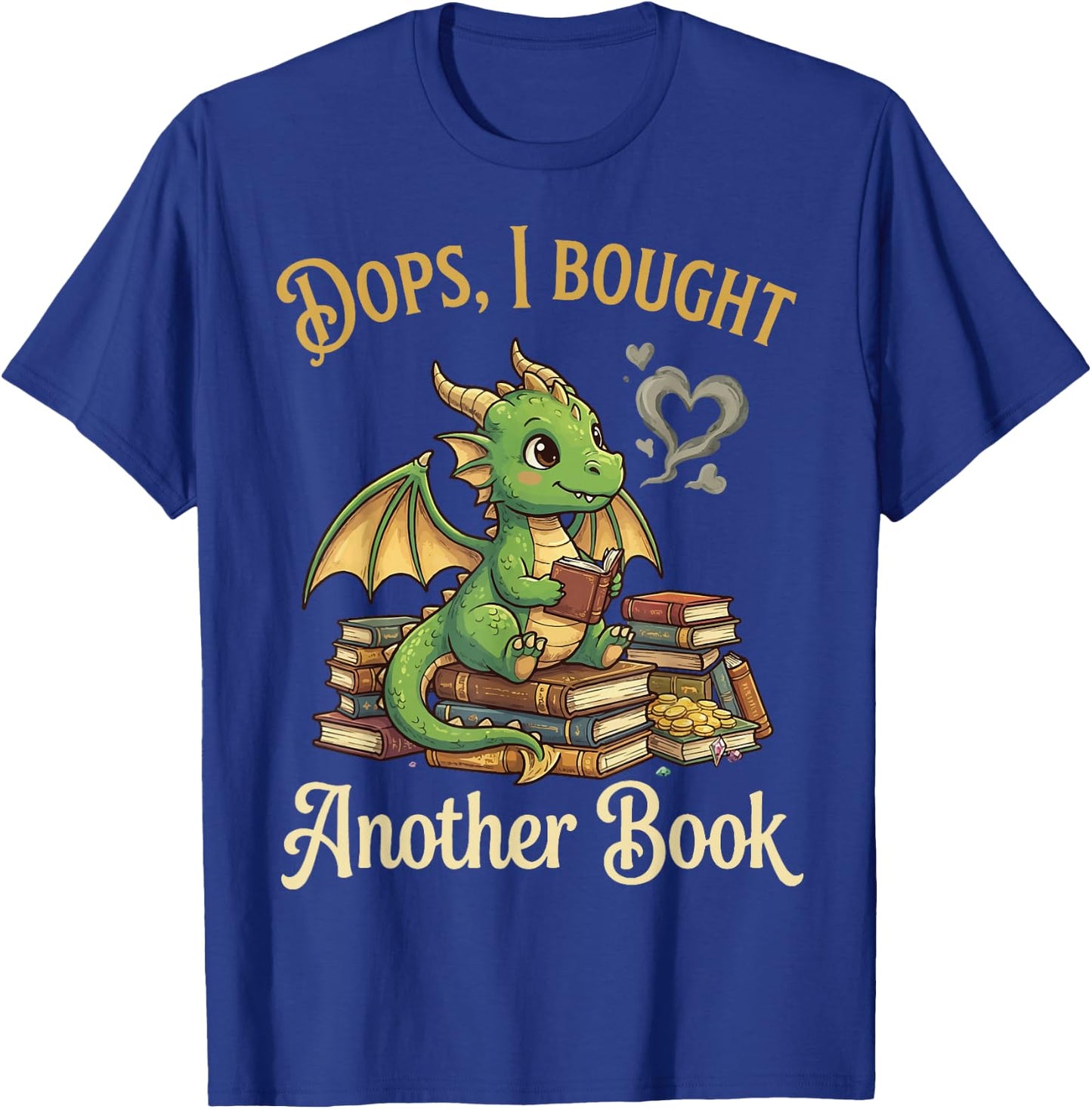 Oops I Bought Another Book T-Shirt - T-Shirt | Royal