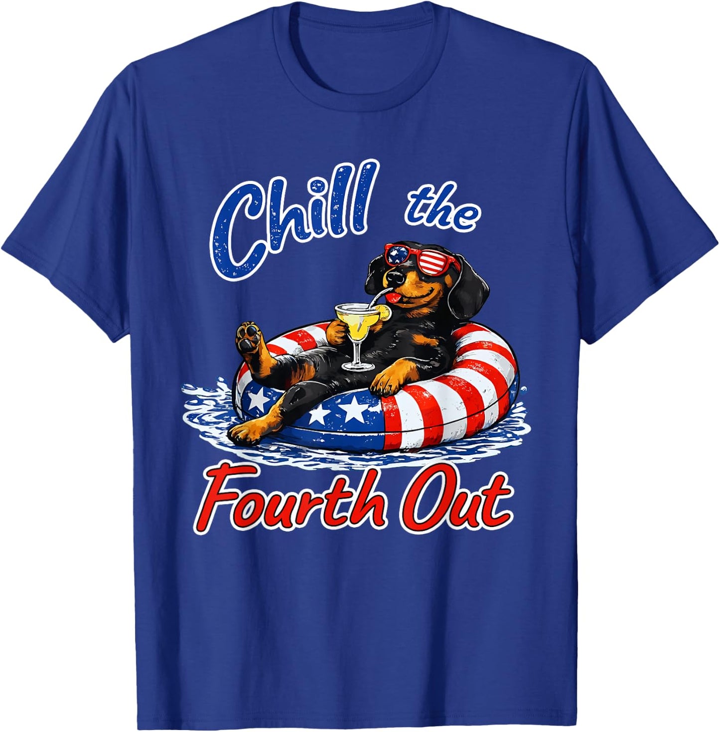 Chill The Fourth Out Funny Dachshund Dog Lover T-Shirt - T-Shirt | Royal