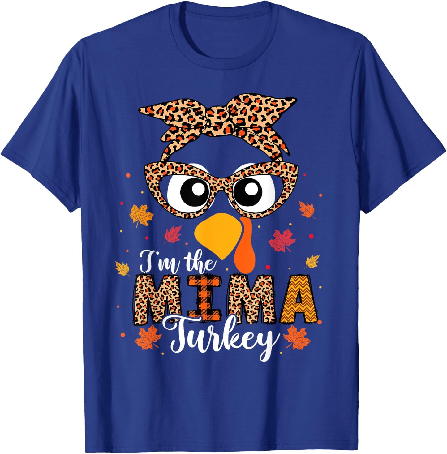 I'm the Mima Turkey Matching Family Thanksgiving 2024 T-Shirt - T-Shirt | Royal
