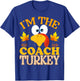 Thanksgiving I'm The Coach Turkey Matching T-Shirt - T-Shirt | Royal