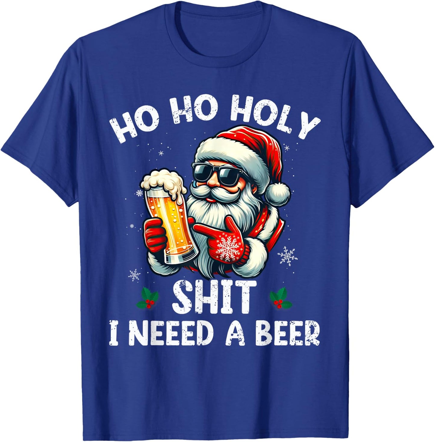 Ho Ho Holy I Need a Beer Funny Santa Christmas Drinking T-Shirt - T-Shirt | Royal