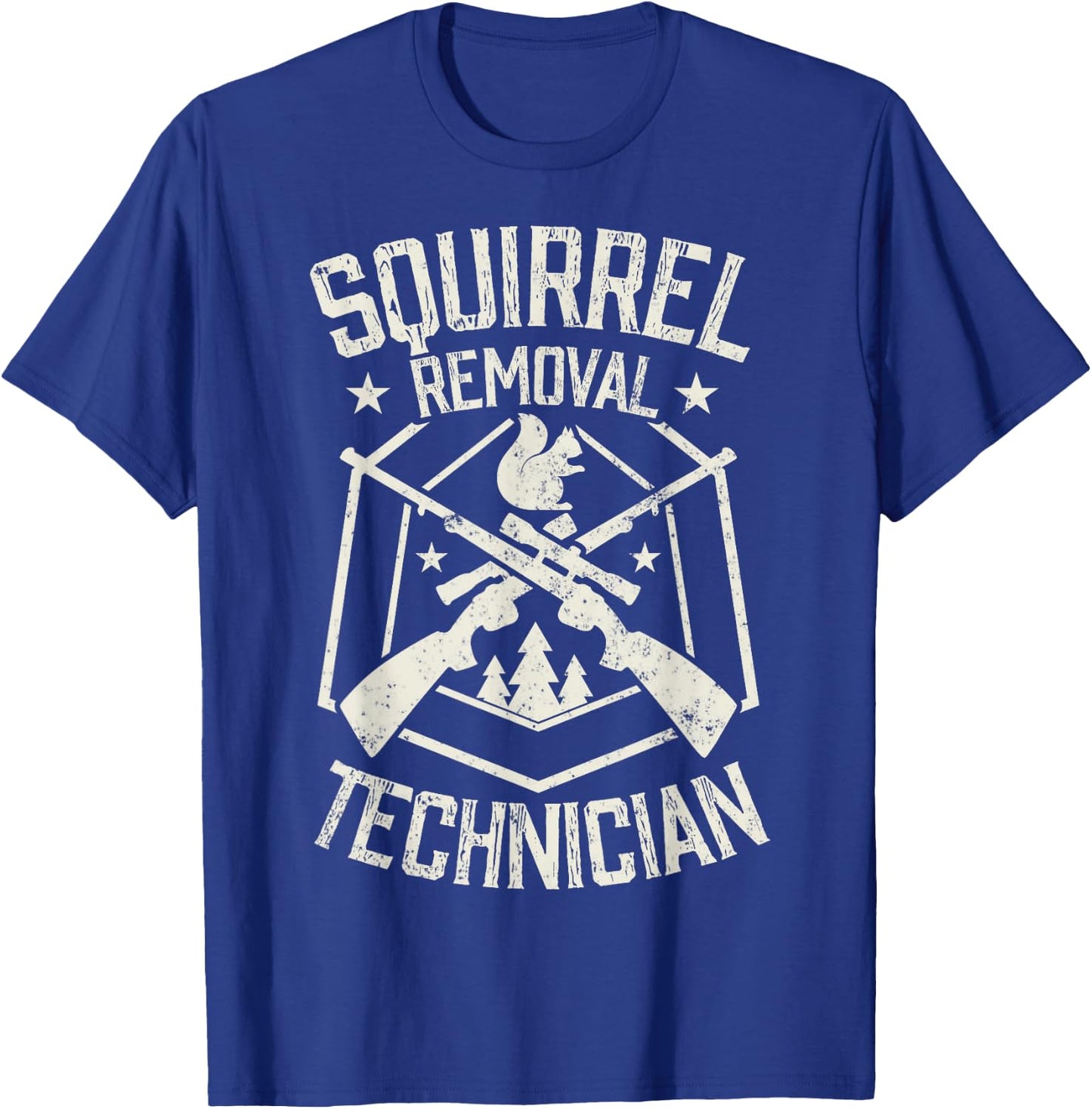 Squirrel Removal Technician Squirrel Hunting T-Shirt - T-Shirt | Royal