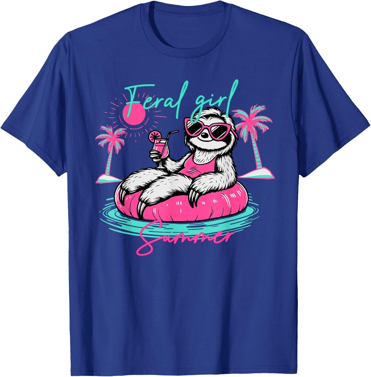 Feral Girl Summer Funny Meme Sloth Hawaii Beach Vacation T-Shirt - T-Shirt | Royal