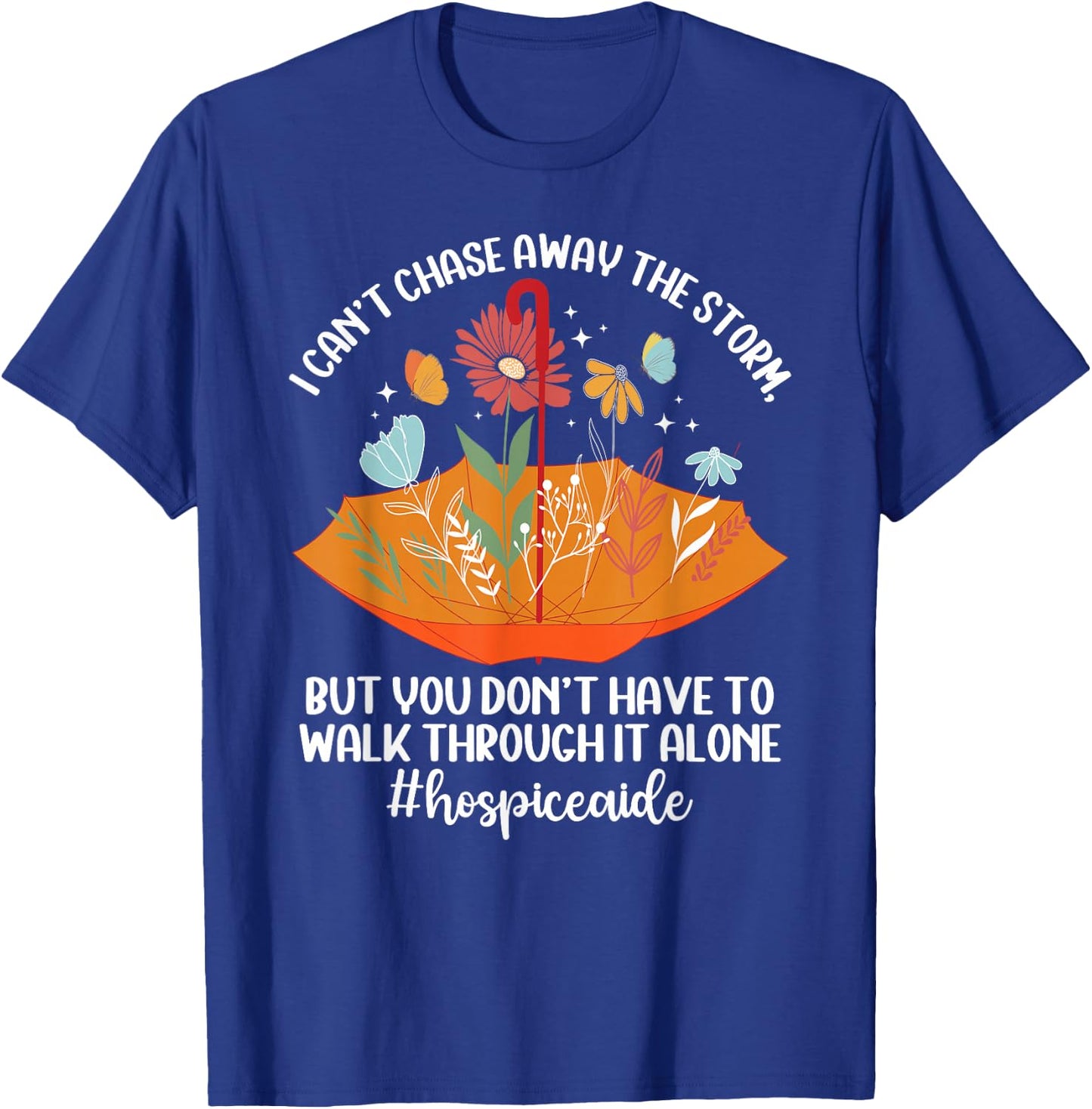Hospice Aide Appreciation Palliative Aide Hospice Aides T-Shirt - T-Shirt | Royal