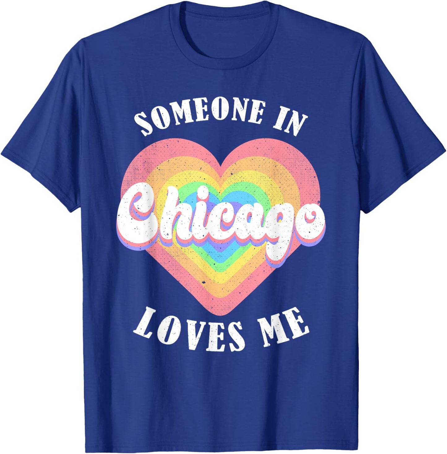 Someone In Chicago Loves Me City Heart T-Shirt - T-Shirt | Royal