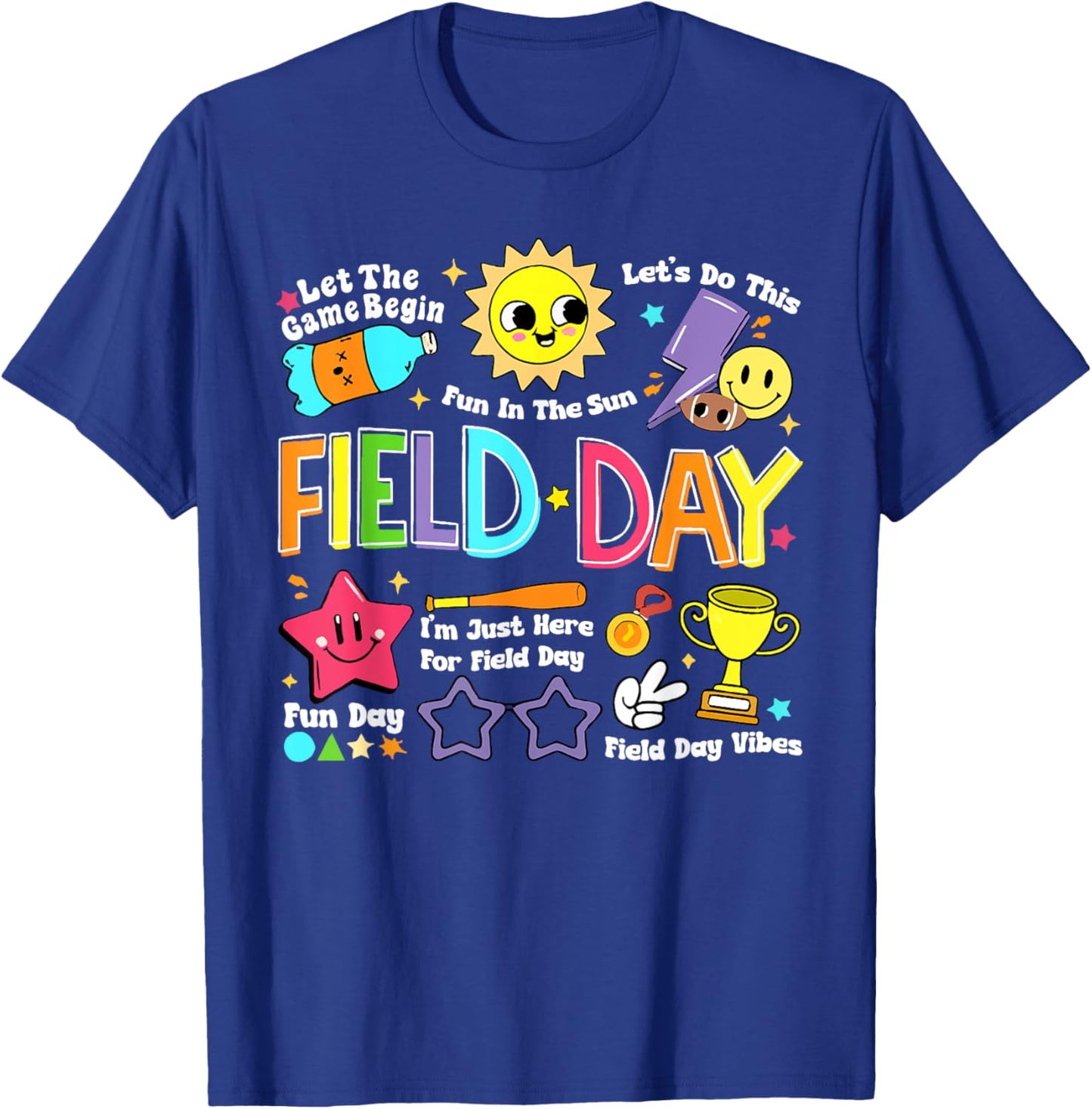 Field Day Fun Day Fun In The Sun Field Trip Student Teacher Women Girls Kids T-Shirt - T-Shirt | Royal
