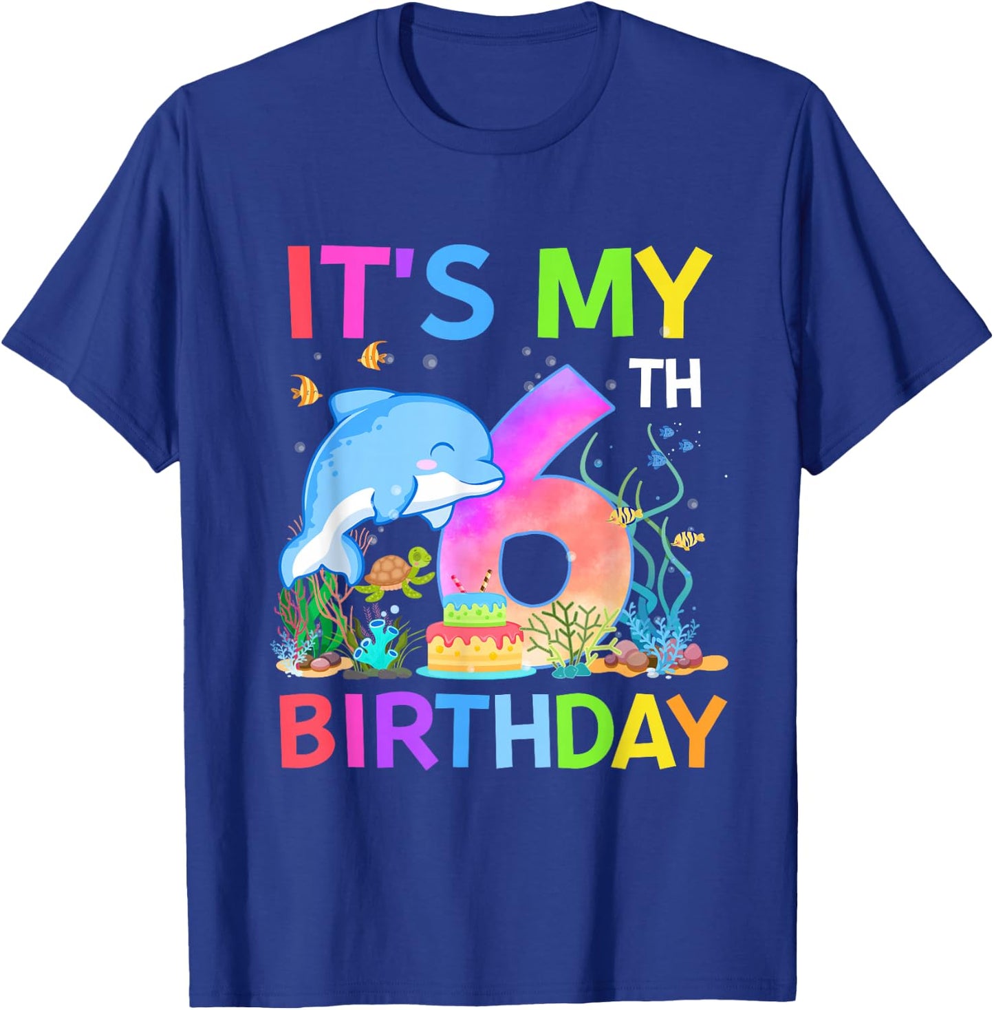 6 Year Old Boys Girls It's My 6th Birthday Dolphin Themed T-Shirt - T-Shirt | Royal