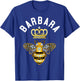 Barbara Name Barbara Birthday Gifts Queen Crown Bee Barbara T-Shirt - T-Shirt | Royal