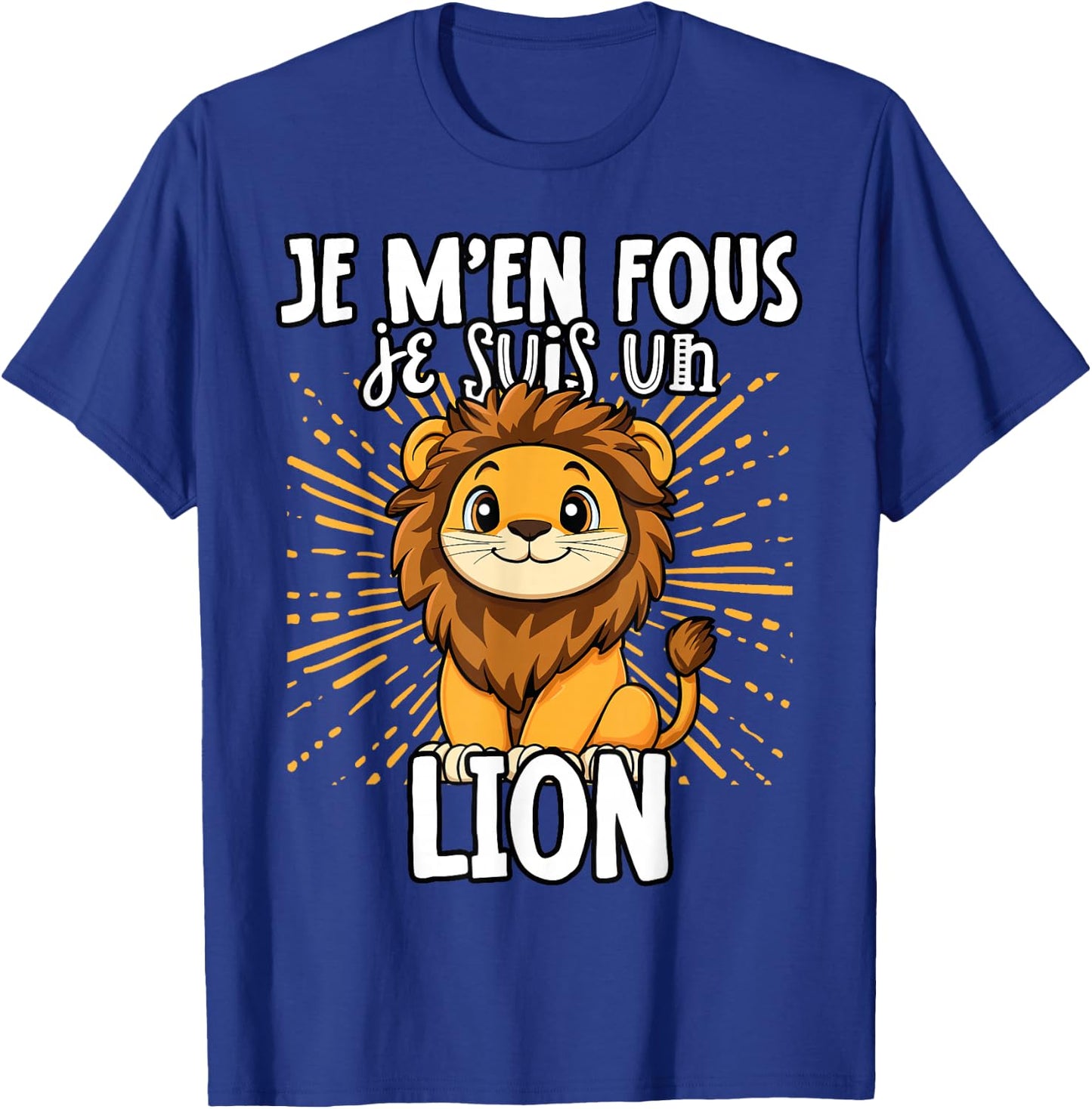Je M'en Fous Je Suis Un Lion - Sweet Lion , Black, S T-Shirt - T-Shirt | Royal