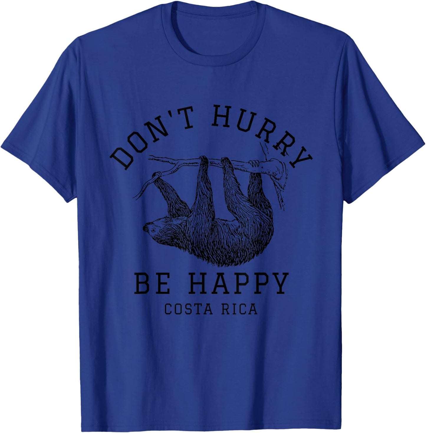 Don't Hurry Happy Costa Rica Sloth T-Shirt - T-Shirt | Royal