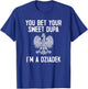 You Bet Your Sweet Dupa I'm A Dziadek T-Shirt - T-Shirt | Royal