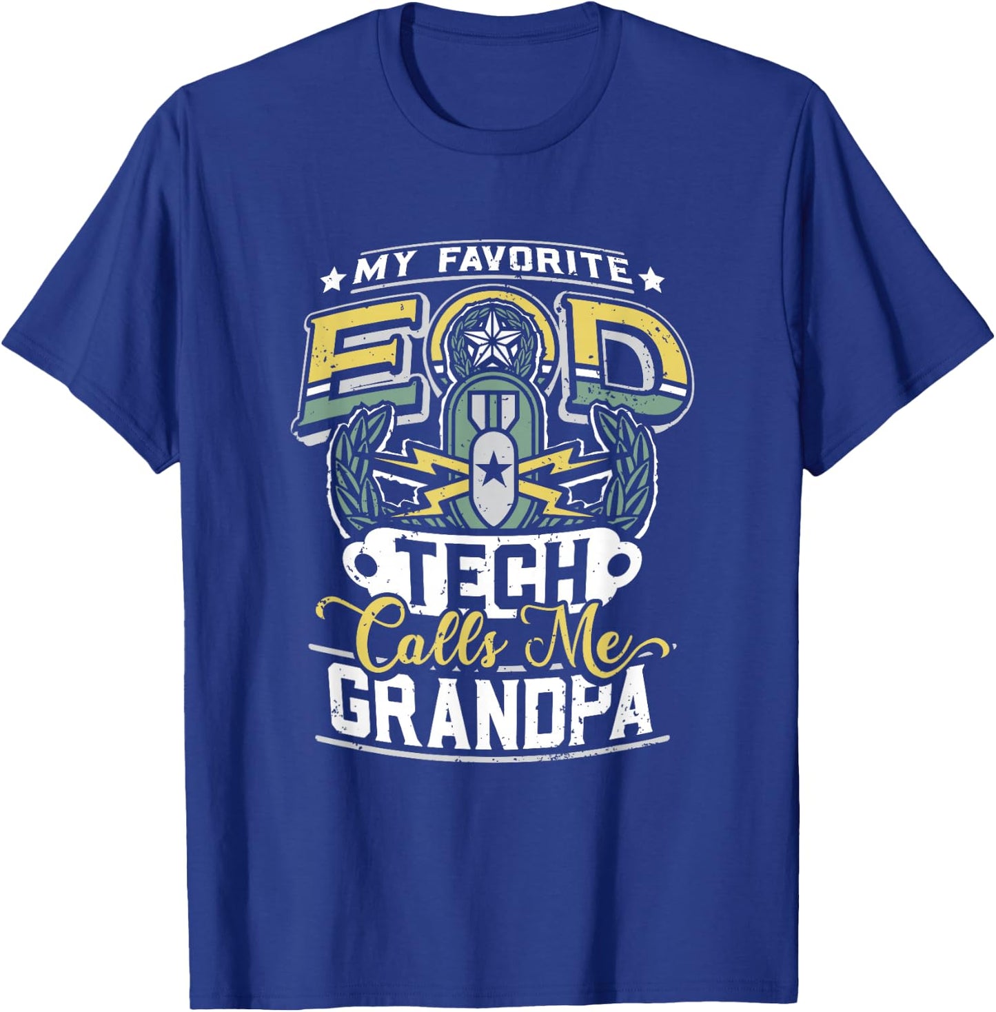 EOD Badge Warrior Explosive Ordnance Disposal Proud Grandpa T-Shirt - T-Shirt | Royal