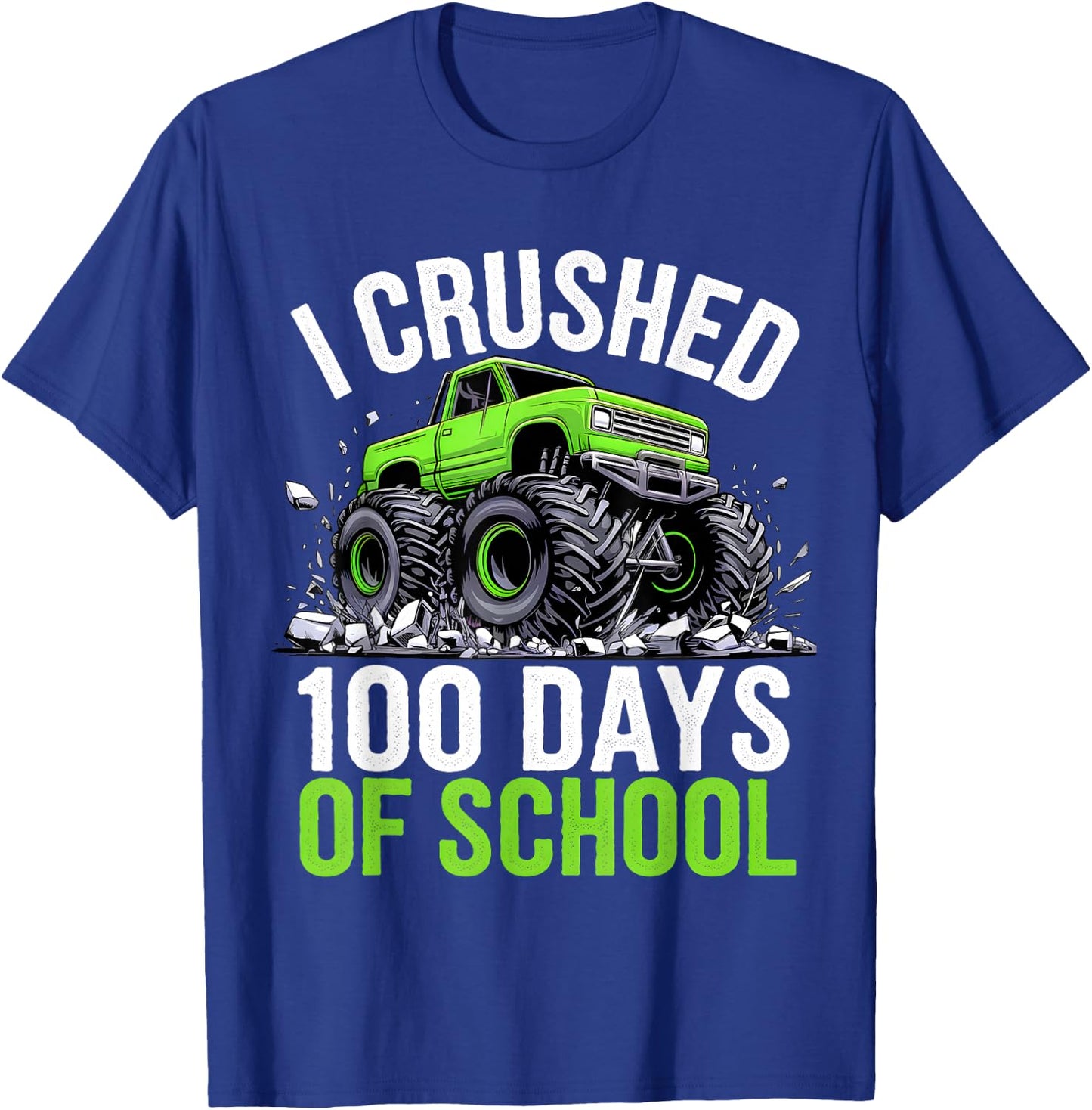 I Crushed 100 Days Of School Boys Kids Monster Truck T-Shirt - T-Shirt | Royal