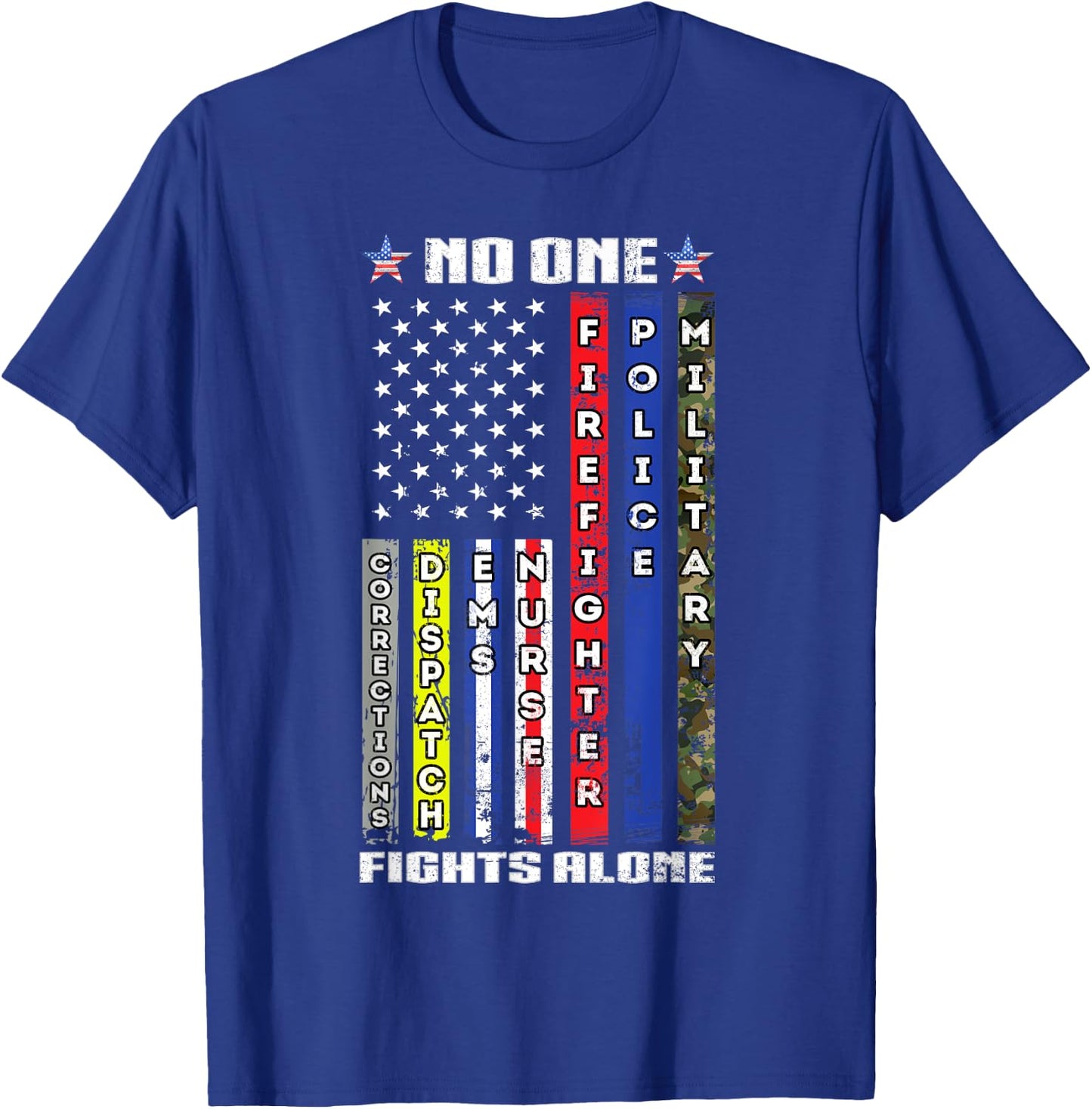 No One Military Fights Alone Patriotic USA Flag 4th of July T-Shirt - T-Shirt | Royal