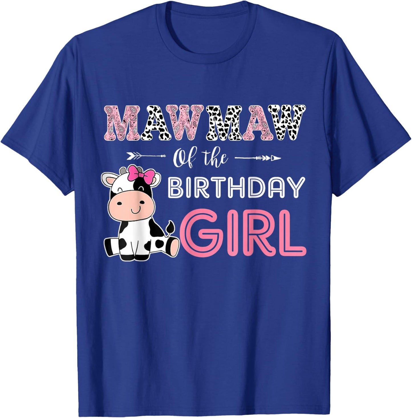 Mawmaw of The Birthday Girl Farm Cow Grandma Matching Family T-Shirt - T-Shirt | Royal