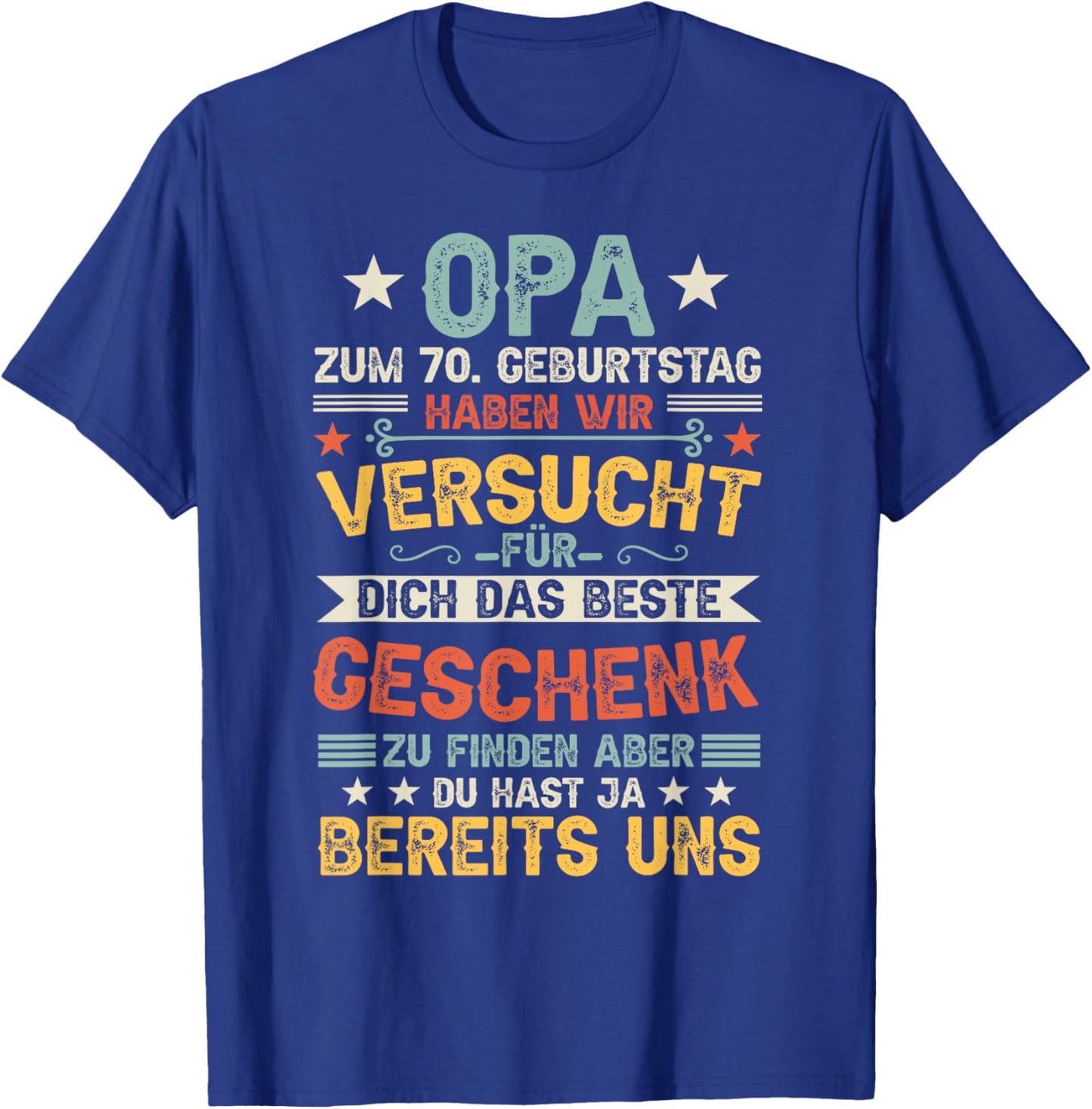 Men's 70th Birthday Men Grandpa 70s Father 70 Years Old Vatertag T-Shirt - T-Shirt | Royal
