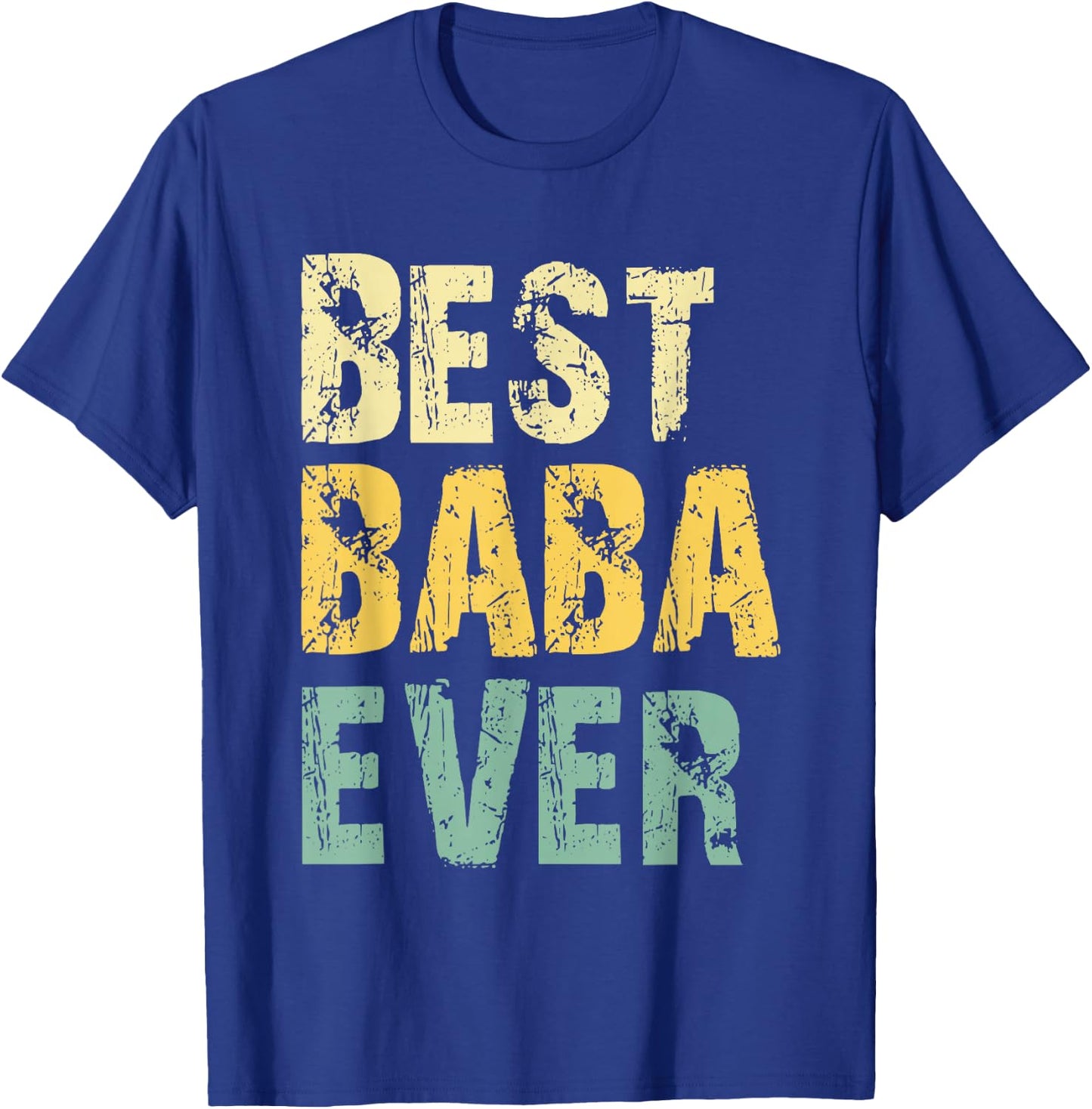 Best Baba Ever Funny Retro Vintage T-Shirt - T-Shirt | Royal