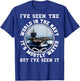 I've Seen The World In The Navy Sailing Funny Proud Sailor T-Shirt - T-Shirt | Royal