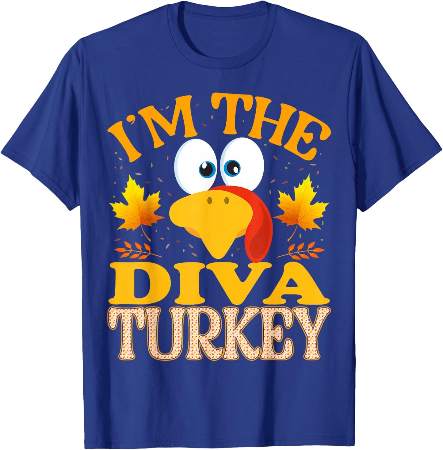 Thanksgiving I'm The Diva Turkey Matching T-Shirt - T-Shirt | Royal